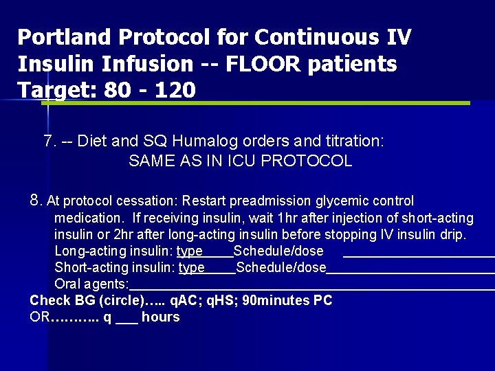 Portland Protocol for Continuous IV Insulin Infusion -- FLOOR patients Target: 80 - 120