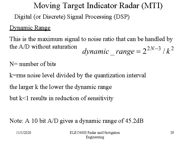 Moving Target Indicator Radar (MTI) Digital (or Discrete) Signal Processing (DSP) Dynamic Range This