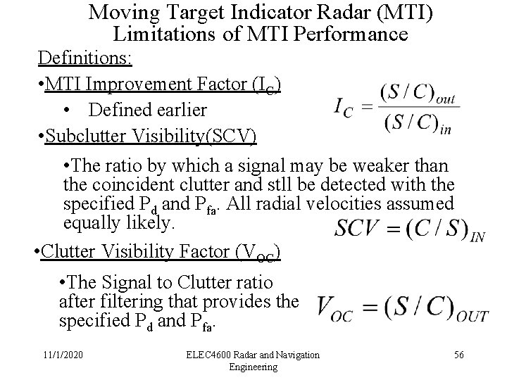 Moving Target Indicator Radar (MTI) Limitations of MTI Performance Definitions: • MTI Improvement Factor