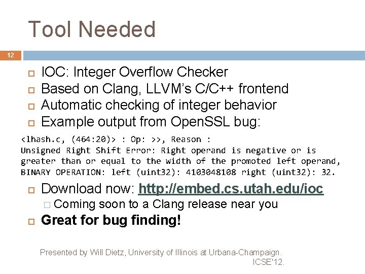 Tool Needed 12 IOC: Integer Overflow Checker Based on Clang, LLVM’s C/C++ frontend Automatic