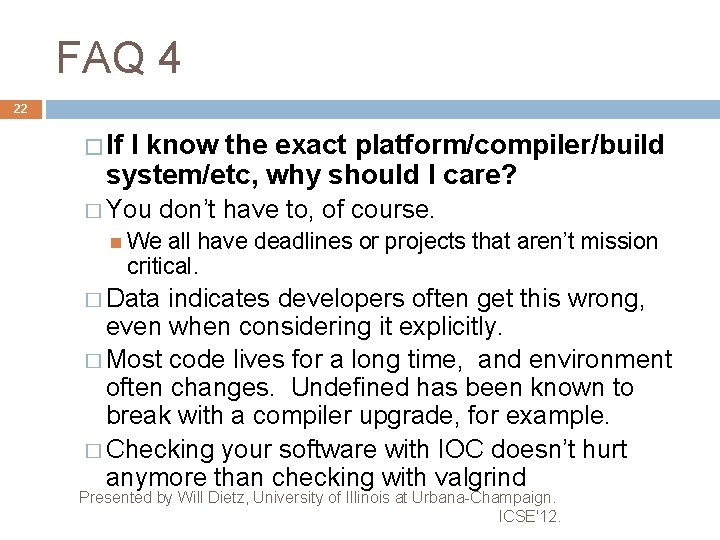 FAQ 4 22 � If I know the exact platform/compiler/build system/etc, why should I