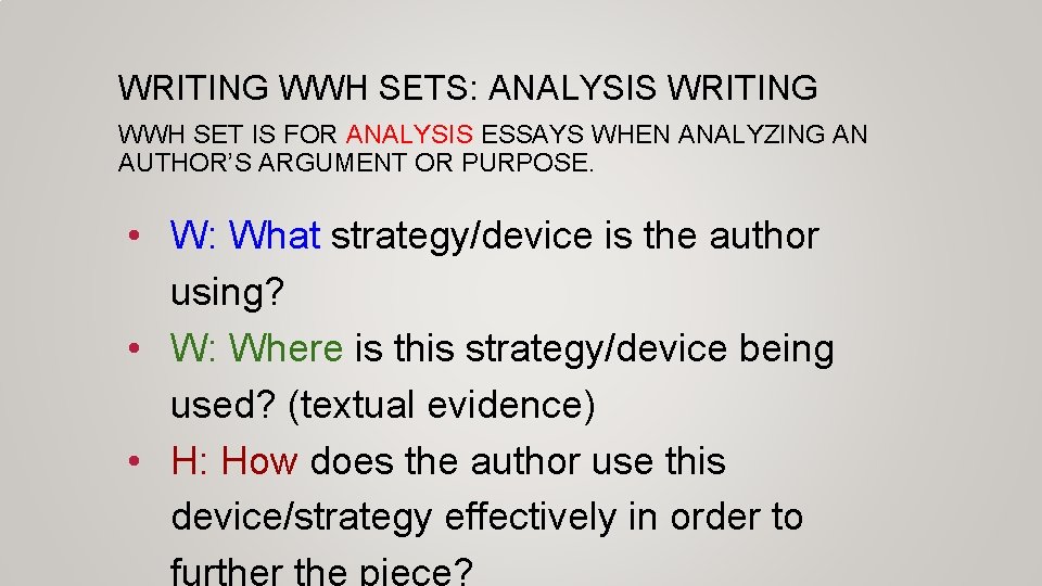 WRITING WWH SETS: ANALYSIS WRITING WWH SET IS FOR ANALYSIS ESSAYS WHEN ANALYZING AN