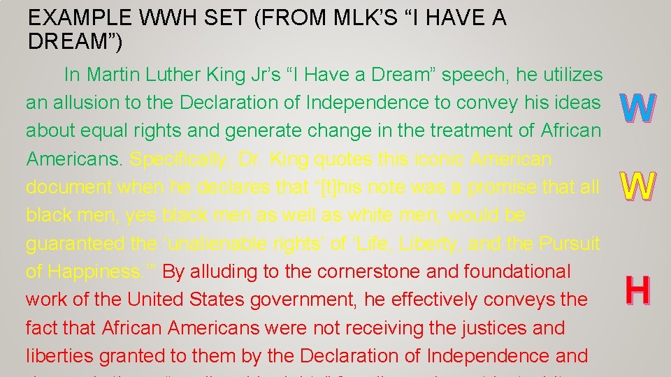 EXAMPLE WWH SET (FROM MLK’S “I HAVE A DREAM”) In Martin Luther King Jr’s