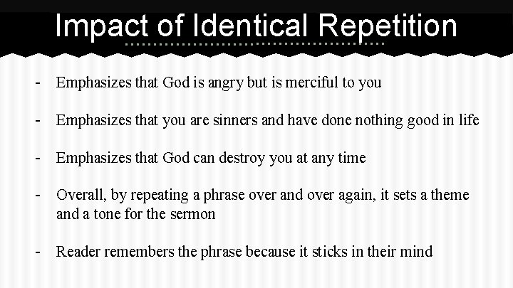 Impact of Identical Repetition - Emphasizes that God is angry but is merciful to