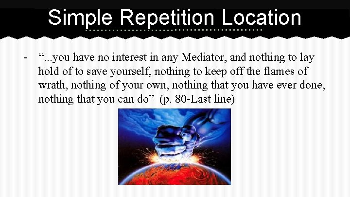 Simple Repetition Location - “. . . you have no interest in any Mediator,