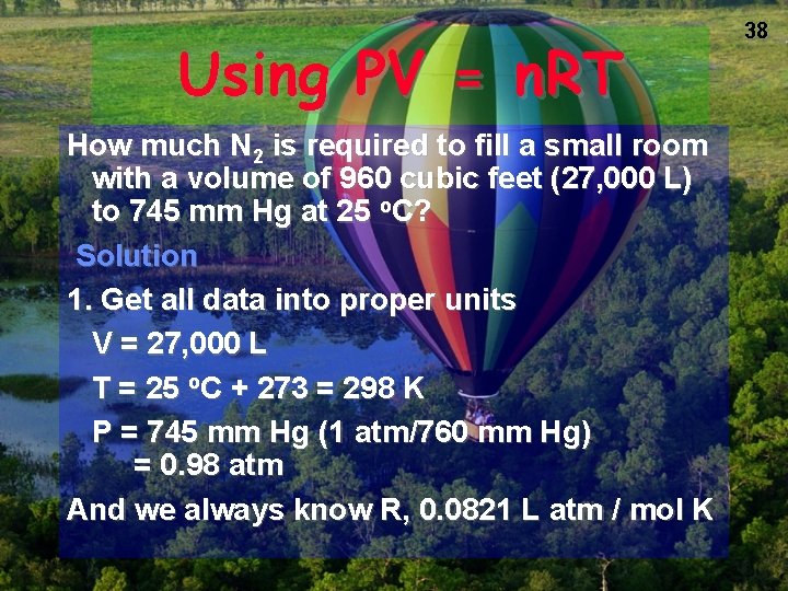 Using PV = n. RT How much N 2 is required to fill a