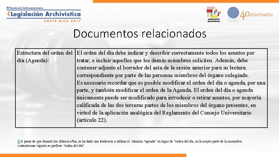 Documentos relacionados Estructura del orden del El orden del día debe indicar y describir