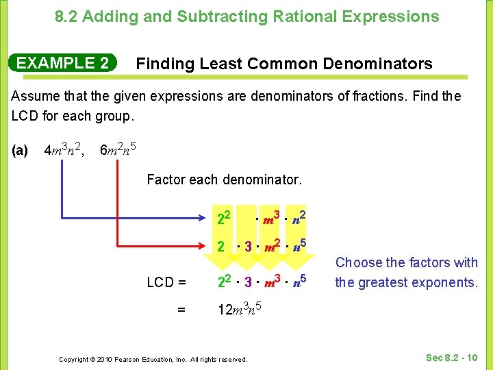 8. 2 Adding and Subtracting Rational Expressions EXAMPLE 2 Finding Least Common Denominators Assume