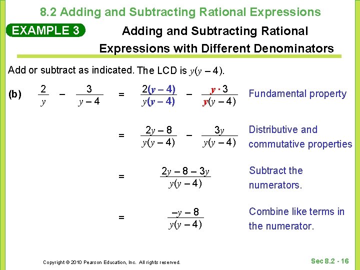 8. 2 Adding and Subtracting Rational Expressions EXAMPLE 3 Adding and Subtracting Rational Expressions