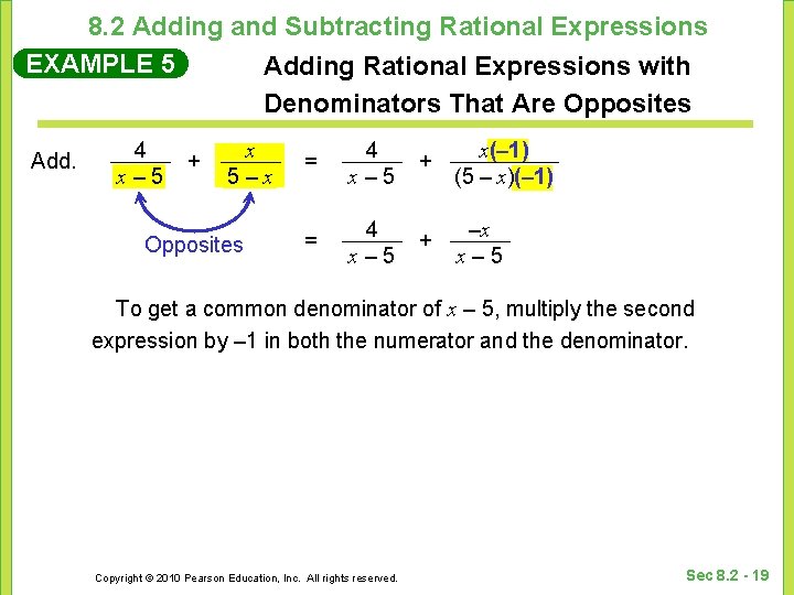 8. 2 Adding and Subtracting Rational Expressions EXAMPLE 5 Adding Rational Expressions with Denominators