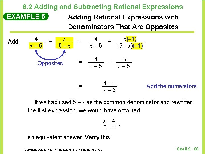 8. 2 Adding and Subtracting Rational Expressions EXAMPLE 5 Adding Rational Expressions with Denominators