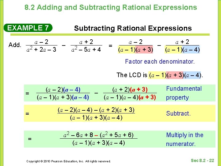 8. 2 Adding and Subtracting Rational Expressions EXAMPLE 7 Add. Subtracting Rational Expressions a–