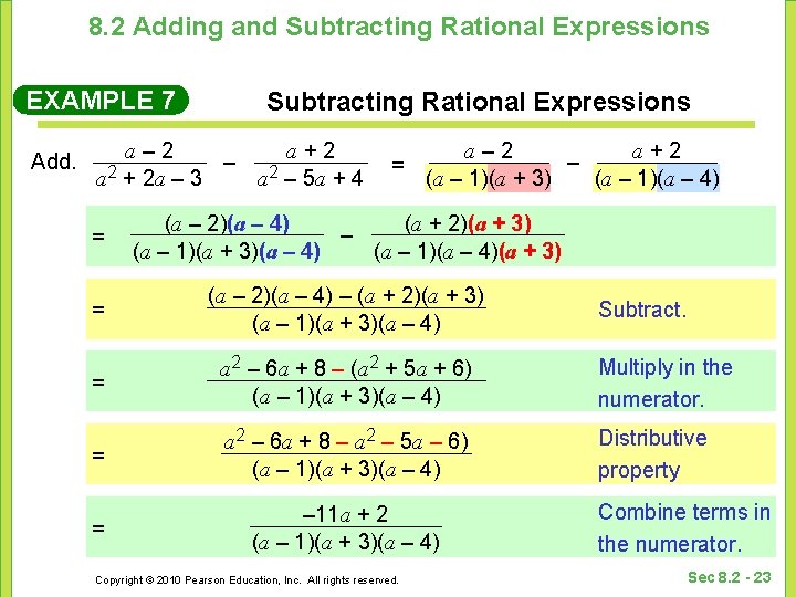 8. 2 Adding and Subtracting Rational Expressions EXAMPLE 7 Add. Subtracting Rational Expressions a–