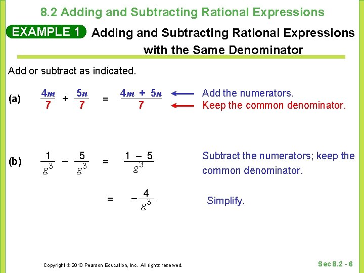 8. 2 Adding and Subtracting Rational Expressions EXAMPLE 1 Adding and Subtracting Rational Expressions