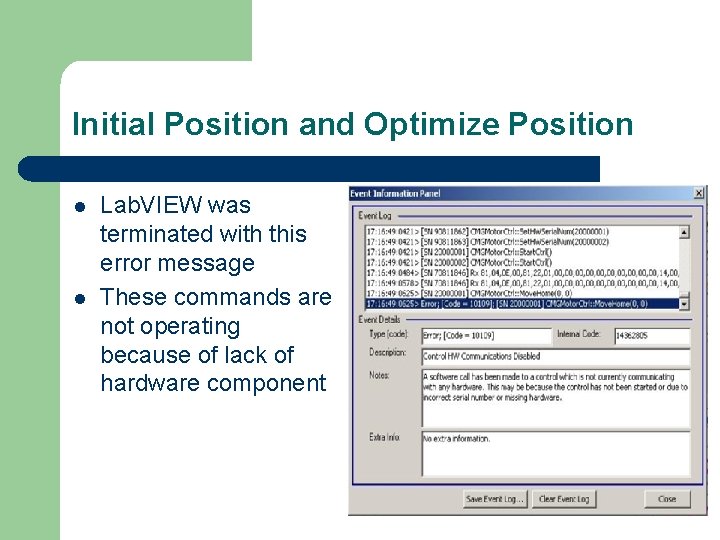 Initial Position and Optimize Position l l Lab. VIEW was terminated with this error