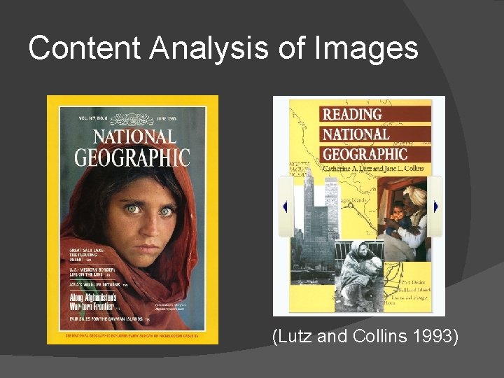 Content Analysis of Images (Lutz and Collins 1993) 