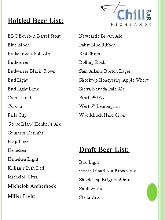 Bottled Beer List: BBC Bourbon Barrel Stout Newcastle Brown Ale Blue Moon Pabst Blue