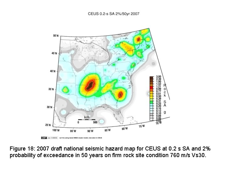 Figure 18: 2007 draft national seismic hazard map for CEUS at 0. 2 s