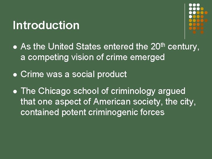 Introduction l As the United States entered the 20 th century, a competing vision