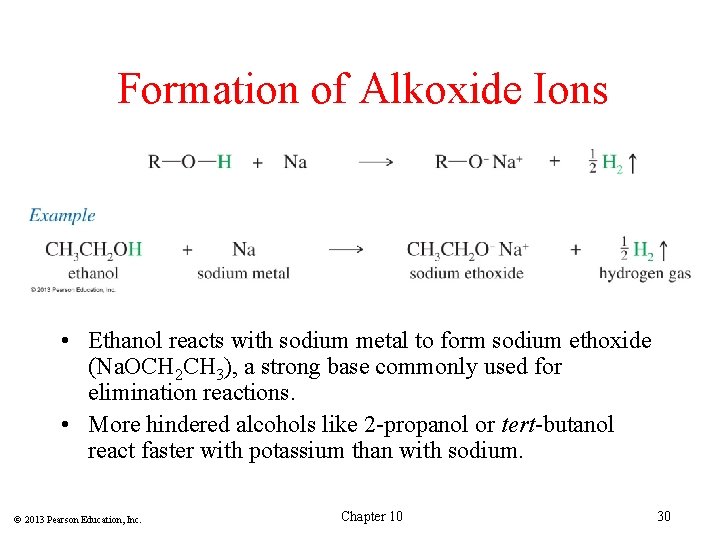Formation of Alkoxide Ions • Ethanol reacts with sodium metal to form sodium ethoxide