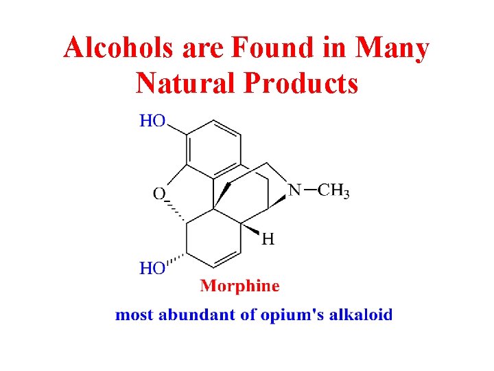 Alcohols are Found in Many Natural Products 