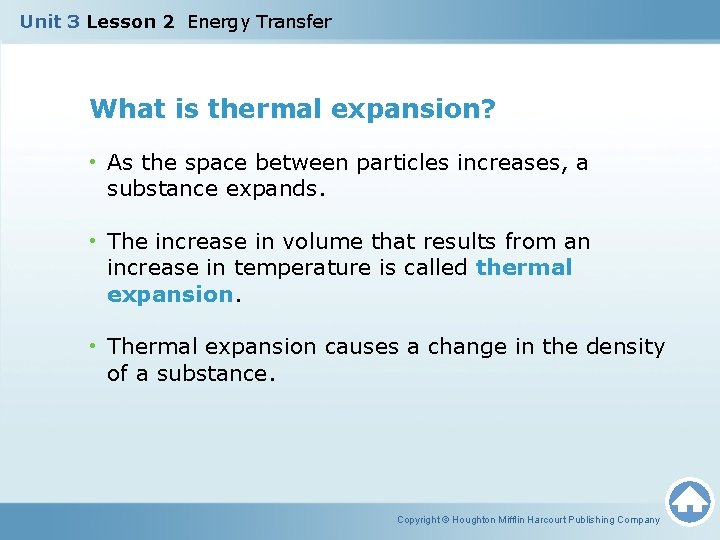 Unit 3 Lesson 2 Energy Transfer What is thermal expansion? • As the space