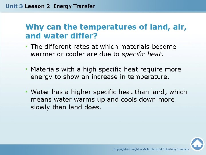 Unit 3 Lesson 2 Energy Transfer Why can the temperatures of land, air, and