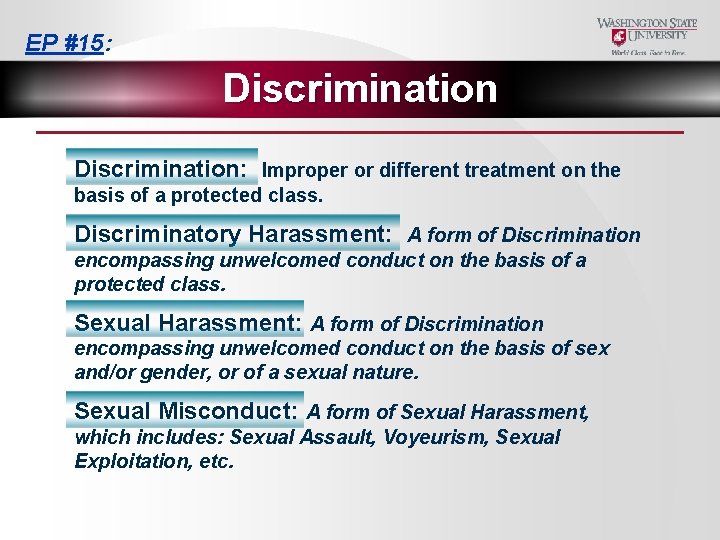 EP #15: Discrimination: Improper or different treatment on the basis of a protected class.