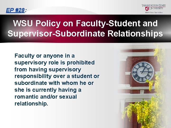 EP #28: WSU Policy on Faculty-Student and Supervisor-Subordinate Relationships Faculty or anyone in a