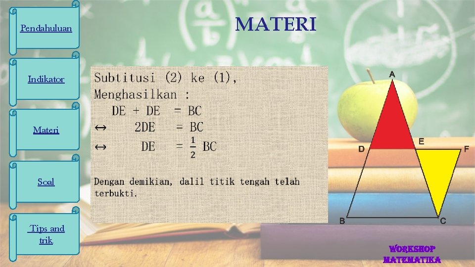 MATERI Pendahuluan Indikator Materi Soal Tips and trik Workshop matematika 