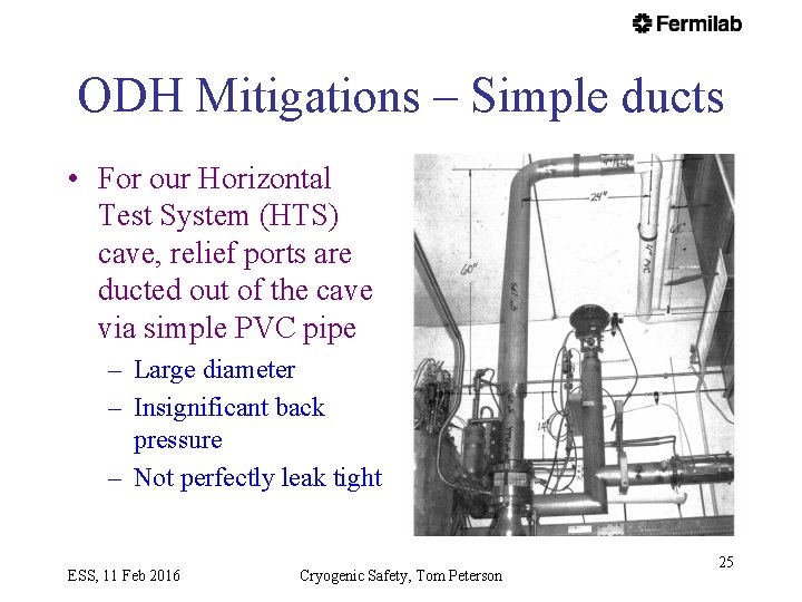 ODH Mitigations – Simple ducts • For our Horizontal Test System (HTS) cave, relief