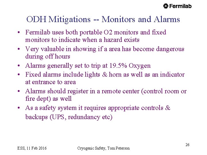 ODH Mitigations -- Monitors and Alarms • Fermilab uses both portable O 2 monitors