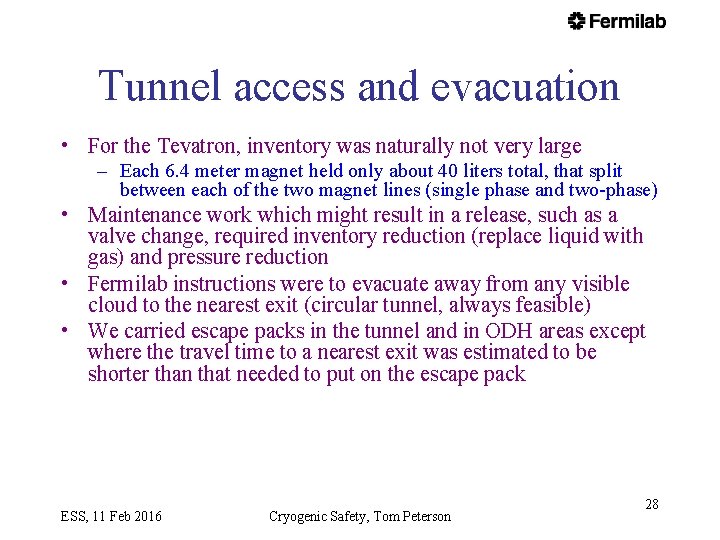 Tunnel access and evacuation • For the Tevatron, inventory was naturally not very large