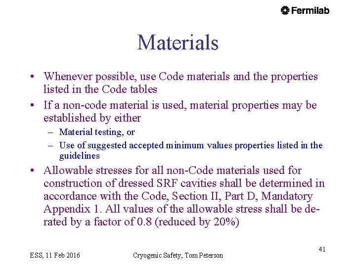 Materials • Whenever possible, use Code materials and the properties listed in the Code