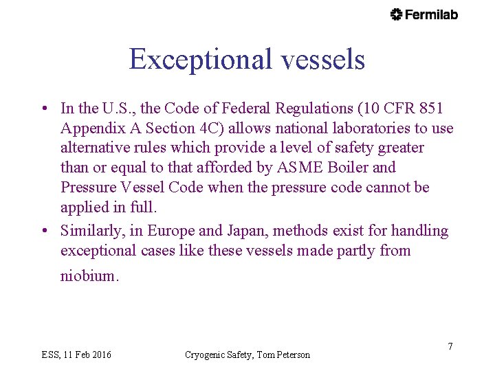 Exceptional vessels • In the U. S. , the Code of Federal Regulations (10