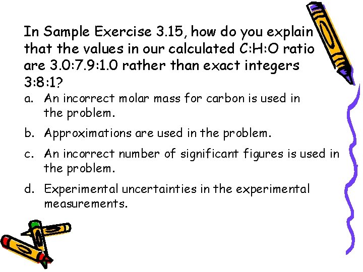 In Sample Exercise 3. 15, how do you explain that the values in our