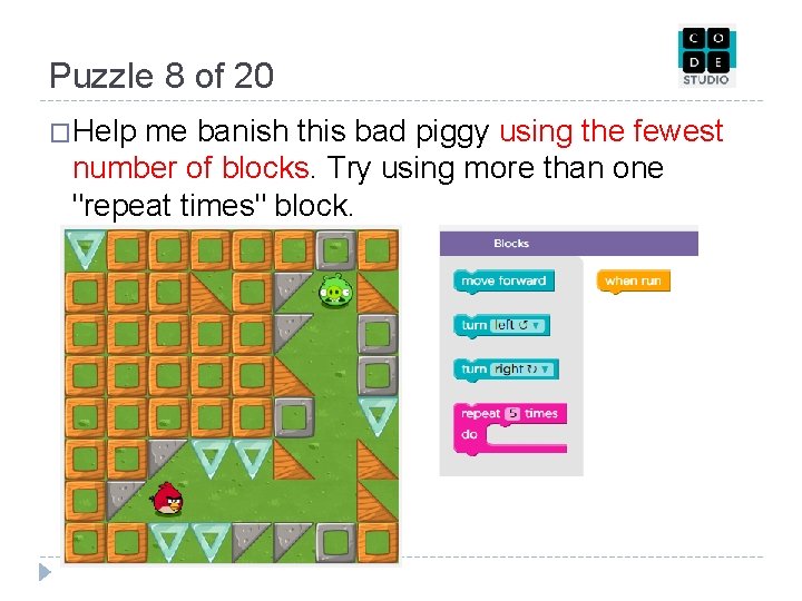 Puzzle 8 of 20 �Help me banish this bad piggy using the fewest number