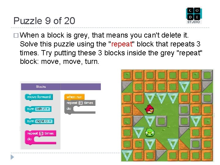 Puzzle 9 of 20 � When a block is grey, that means you can't