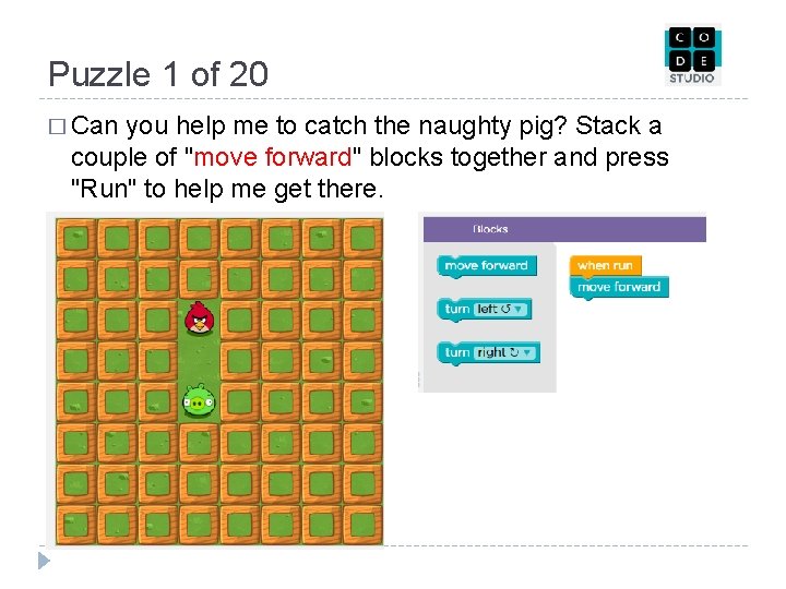 Puzzle 1 of 20 � Can you help me to catch the naughty pig?