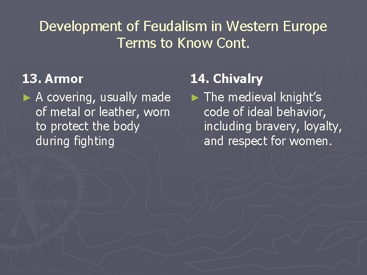 Development of Feudalism in Western Europe Terms to Know Cont. 13. Armor ► A Development of Feudalism in Western Europe Terms to Know Cont. 13. Armor ► A
