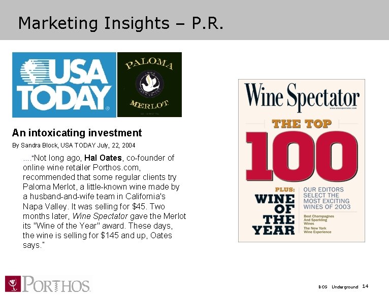 Marketing Insights – P. R. An intoxicating investment By Sandra Block, USA TODAY July,