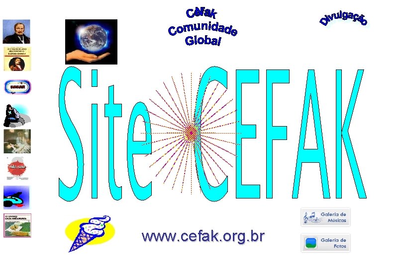 www. cefak. org. br 