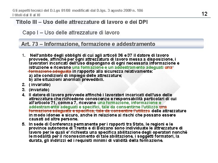 Gli aspetti tecnici del D. Lgs 81/08 modificati dal D. lgs. 3 agosto 2009