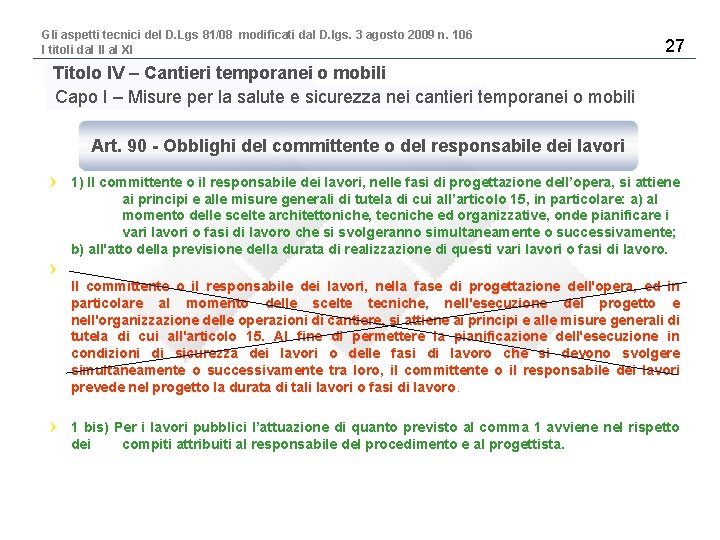 Gli aspetti tecnici del D. Lgs 81/08 modificati dal D. lgs. 3 agosto 2009