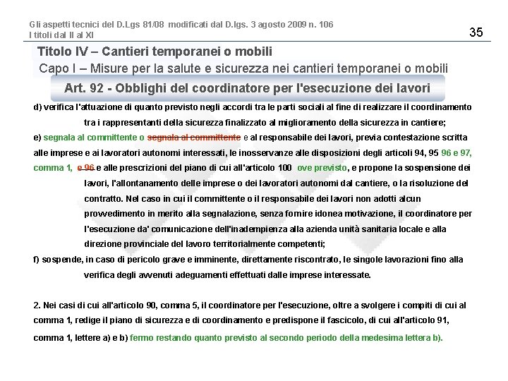 Gli aspetti tecnici del D. Lgs 81/08 modificati dal D. lgs. 3 agosto 2009