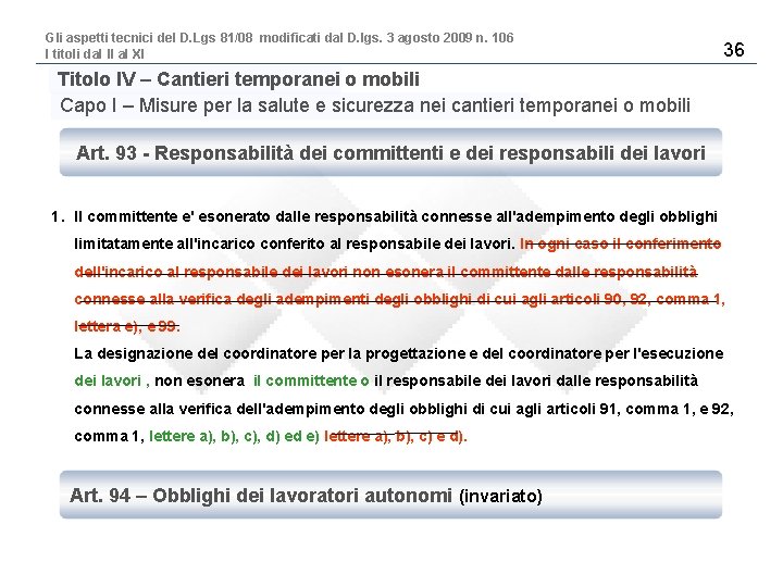 Gli aspetti tecnici del D. Lgs 81/08 modificati dal D. lgs. 3 agosto 2009