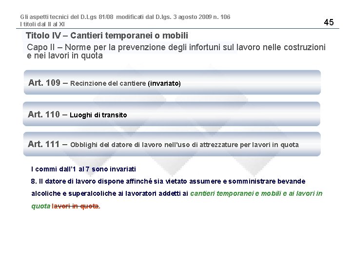 Gli aspetti tecnici del D. Lgs 81/08 modificati dal D. lgs. 3 agosto 2009