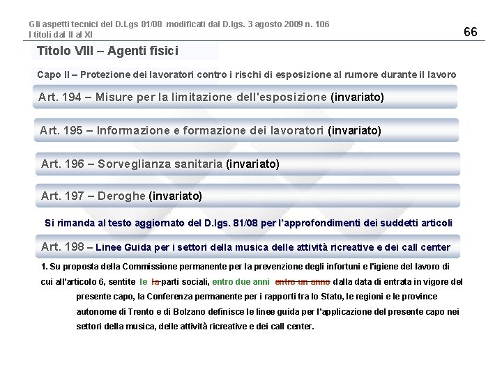 Gli aspetti tecnici del D. Lgs 81/08 modificati dal D. lgs. 3 agosto 2009