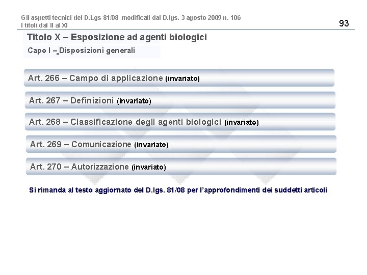 Gli aspetti tecnici del D. Lgs 81/08 modificati dal D. lgs. 3 agosto 2009