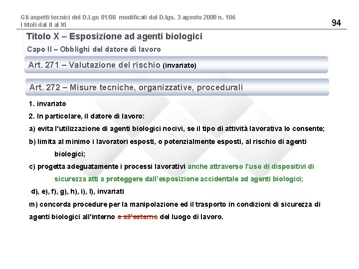 Gli aspetti tecnici del D. Lgs 81/08 modificati dal D. lgs. 3 agosto 2009